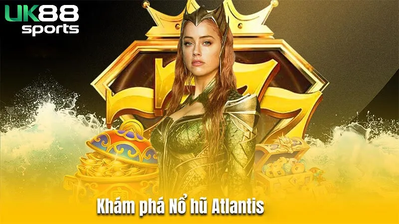 Lý do khiến cược thủ mê mẩn Atlantics tại Uk88